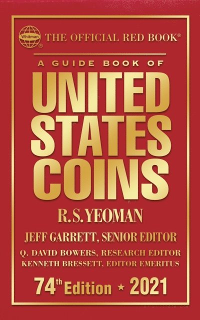R.S. Yeoman, Jeff Garrett - Guide Book of United States Coins 2021, E-bok