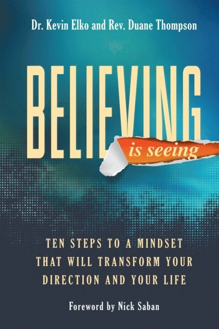 Duane Thompson, Kevin Elko - Believing Is Seeing, E-bok