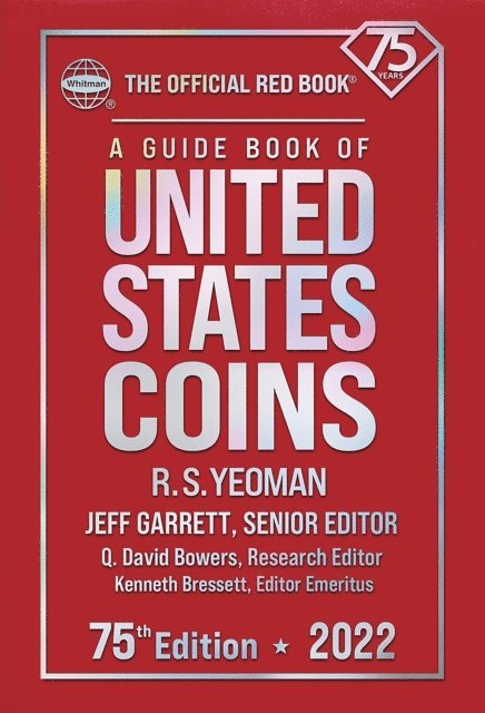 R.S. Yeoman, Jeff Garrett - Guide Book of United States Coins 2022, E-bok