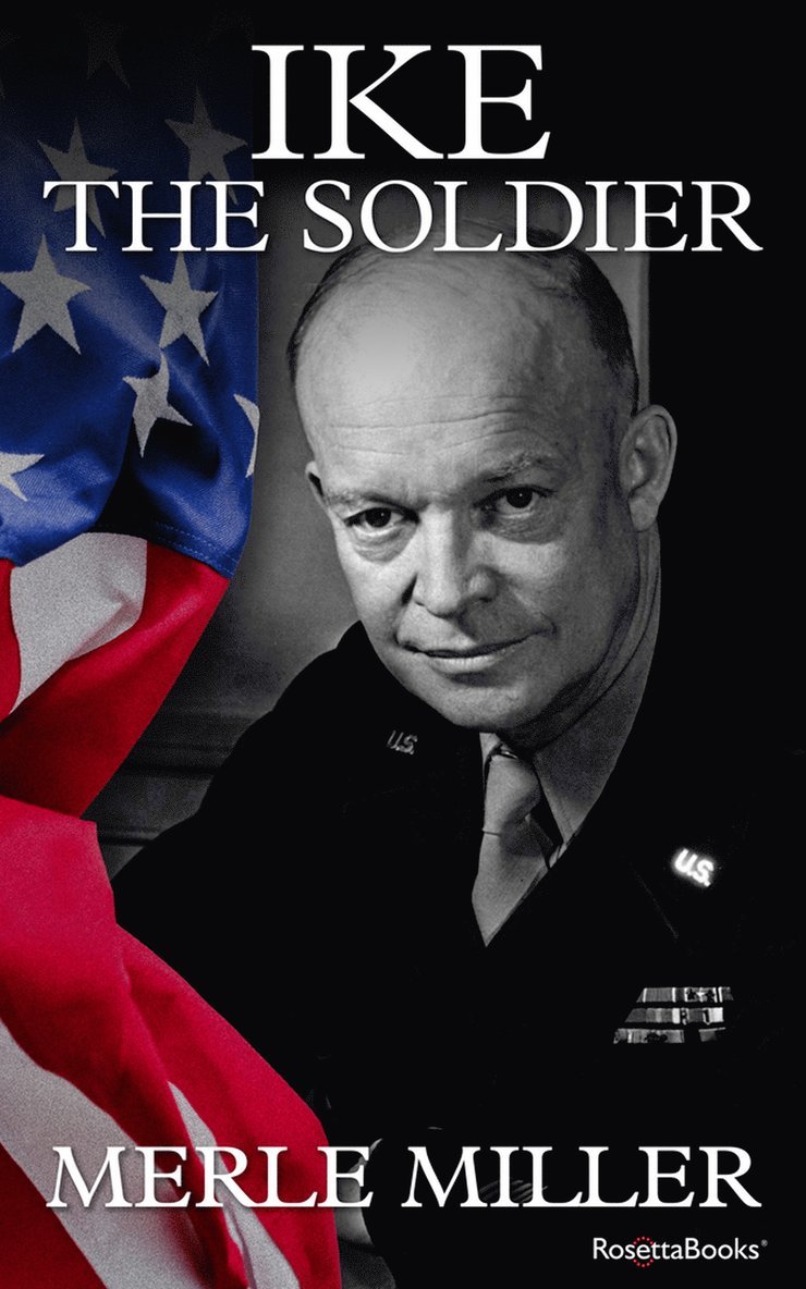 Merle Miller - Ike the Soldier, Häftad