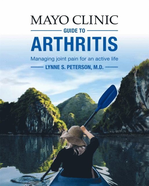 Lynne S. Peterson - Mayo Clinic Guide to Arthritis, E-bok