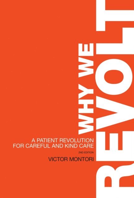 Victor Montori - Why We Revolt, E-bok