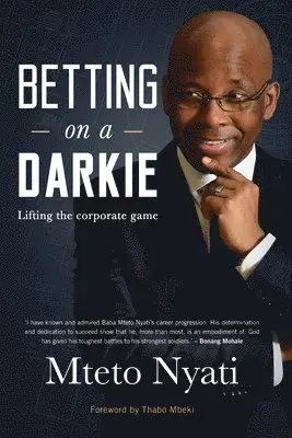 Mteto Nyati - Betting on a Darkie, Häftad. Tillgänglighet: Lägg i varukorg