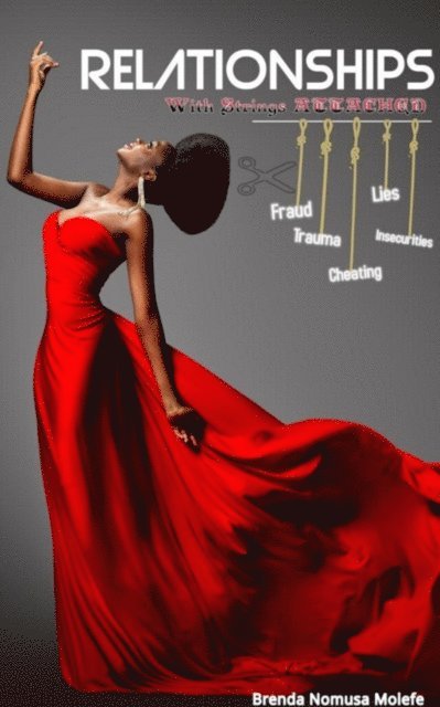 Brenda Nomusa Molefe - Relationships with strings attached, E-bok
