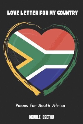 Okuhle Esethu - Love Letter For My Country, Häftad