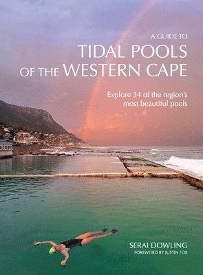 Serai Dowling - A Guide To Tidal Pools Of The Western Cape, Häftad. Tillgänglighet: Lägg i varukorg