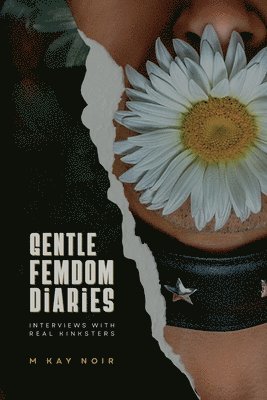 M Kay Noir - Gentle Femdom Diaries, Häftad