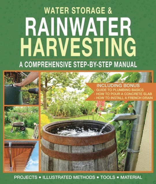 Daniel Schoeman - Water Storage and Rainwater Harvesting: A Comprehensive Step-By-step Manual, E-bok. Tillgänglighet: Lägg i varukorg