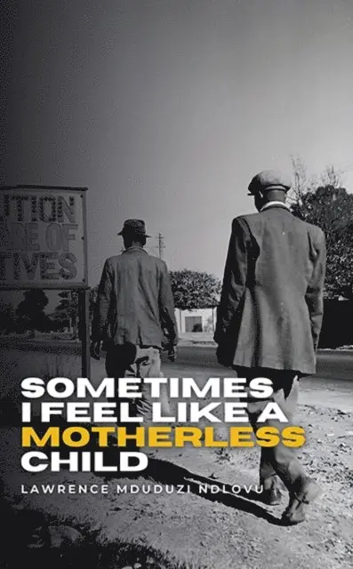 Sometimes I Feel Like a Motherless Child, E-bok. Tillgänglighet: Lägg i varukorg