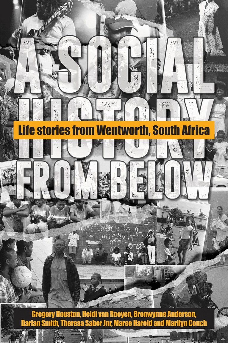 Gregory Houston, Heidi van Rooyen, Bronwynne Anderson, Darian Smith, Theresa Saber - Social History from Below, Häftad