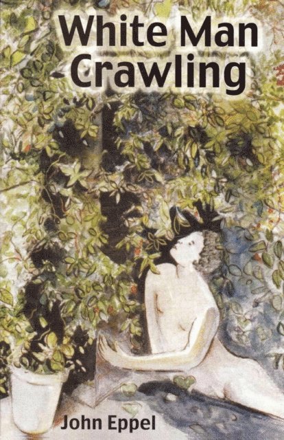 White Man Crawling, E-bok