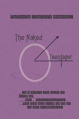 Tatenda Charles Munyuki - The Naked Teenager, Häftad