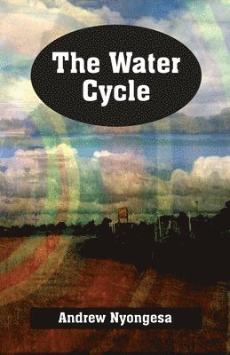 Andrew Nyongesa - Water Cycle, Häftad. Tillgänglighet: Lägg i varukorg