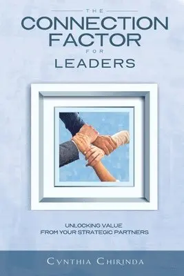 Cynthia Chirinda - Connection Factor for Leaders, Häftad. Tillgänglighet: Lägg i varukorg