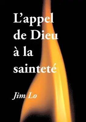 Jim Lo - L'appel de Dieu à la sainteté, Häftad. Tillgänglighet: Lägg i varukorg