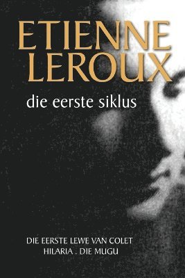 Etienne LeRoux - Die eerste siklus, Häftad