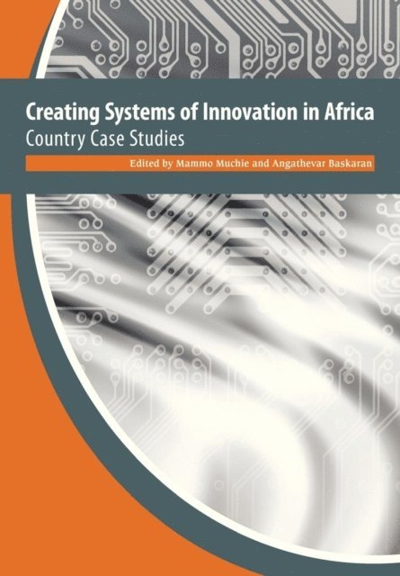 Angathevar Baskaran, Mammo Muchie - Creating Systems of Innovation in Africa, E-bok