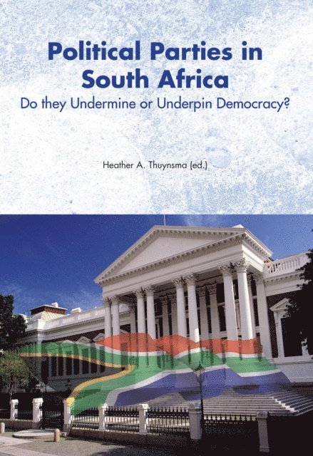 Heather Thuynsma - Thuynsma: Political Parties in South Africa, E-bok