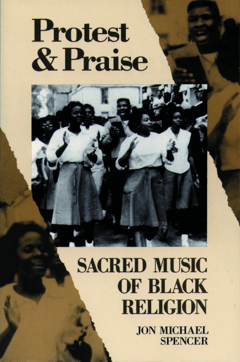 Jon Michael Spencer - Protest and Praise, Häftad. Tillgänglighet: Lägg i varukorg
