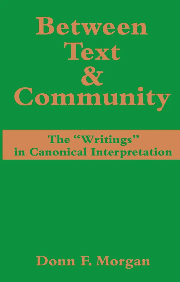 Donn F. Morgan - Between Text and Community, Häftad. Tillgänglighet: Lägg i varukorg