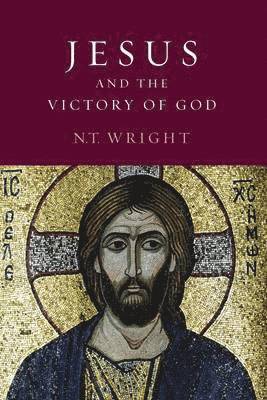 N. T. Wright - Jesus and the Victory of God: Christian Origins and the Question of God: Volume 2, Häftad