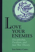 Love Your Enemies