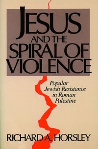 Jesus and Spiral of Violence