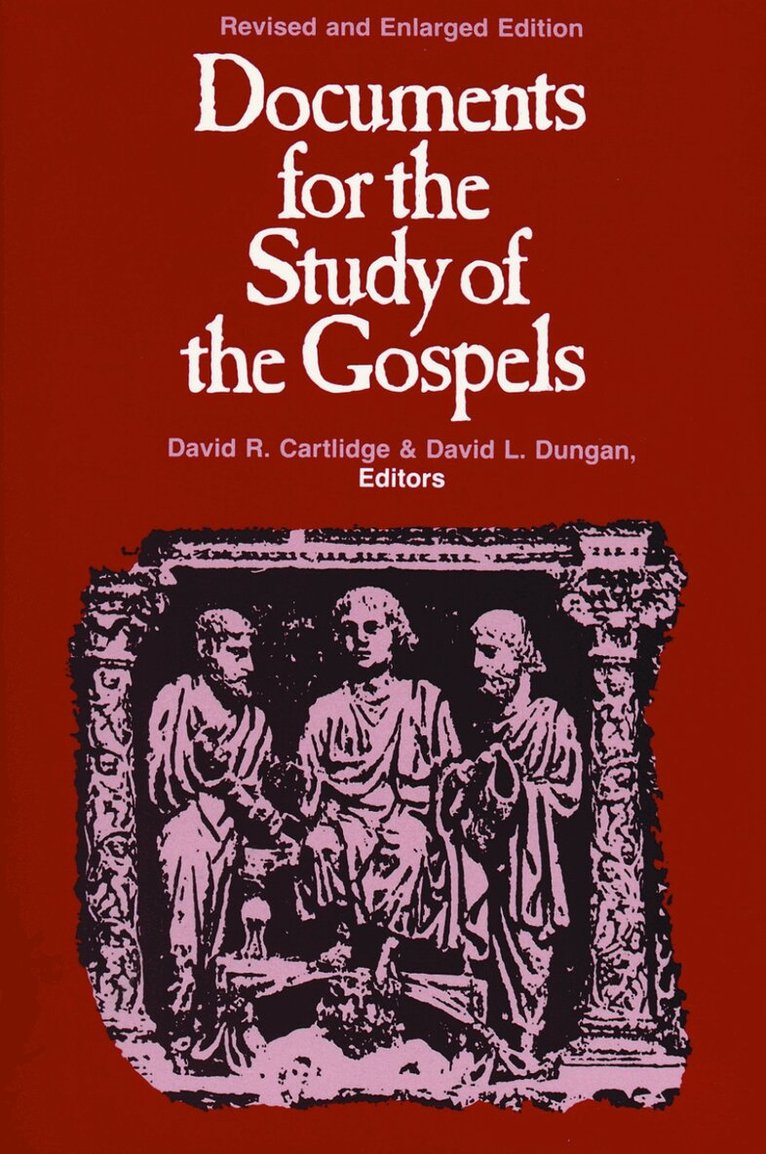 David L. Dungan, David R. Cartlidge - Documents for the Study of the Gospels, Häftad