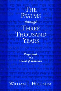 Psalms through Three Thousand Years