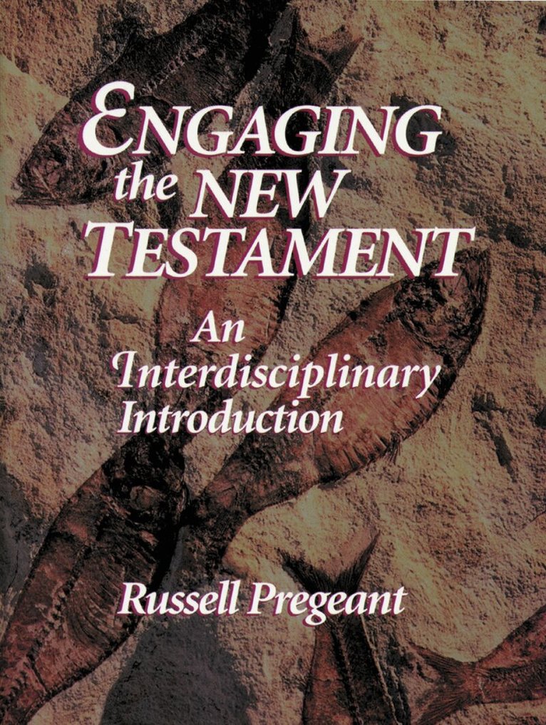 Russell Pregeant - Engaging the New Testament (paper edition), Häftad