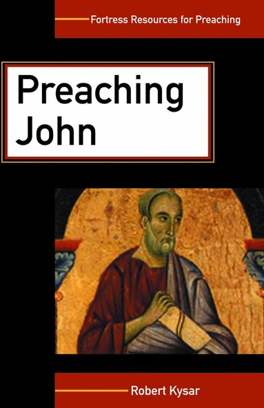 Preaching John by Robert Kysar