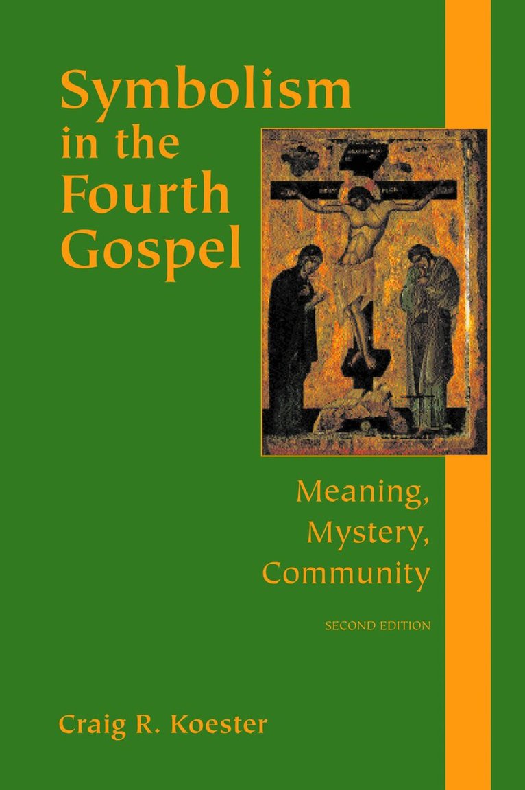 Craig R. Koester - Symbolism in the Fourth Gospel, Häftad