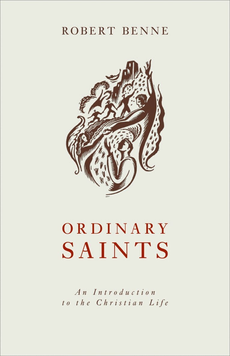 Robert Benne - Ordinary Saints, Häftad