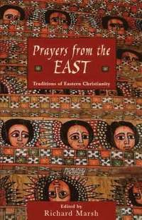 Prayers from the East: Traditions of Eastern Christianity