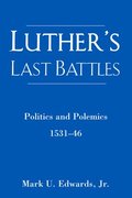 Luther's Last Battles