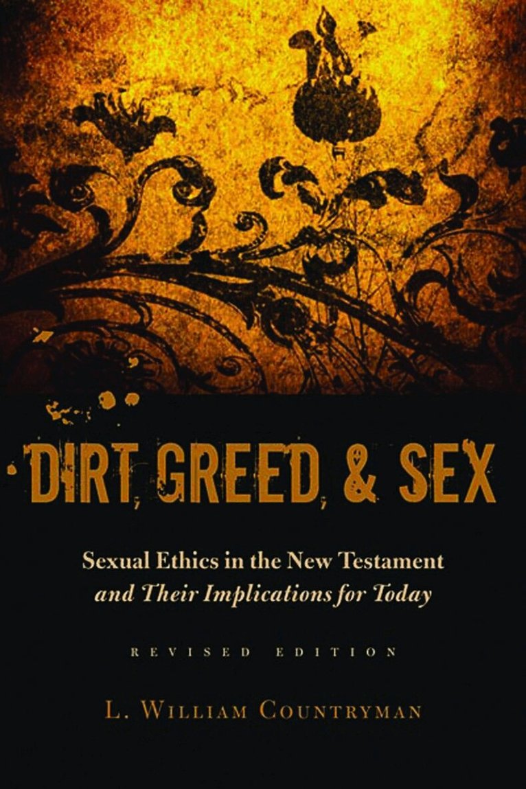 Louis William Countryman - Dirt, Greed, and Sex, Häftad