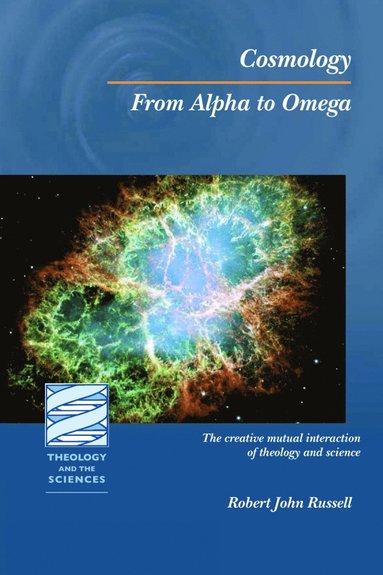 Cosmology av Ian G Barbour, Robert John Russell, Ian G Barbour