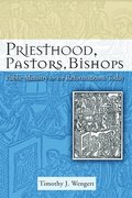 Priesthood, Pastors, Bishops
