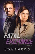 Fatal Exchange - A Novel