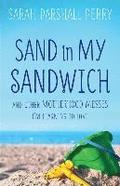 Sand in My Sandwich