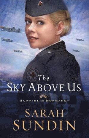 Sarah Sundin - Sky Above Us, Häftad