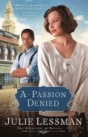 Julie Lessman - Passion Denied, Häftad