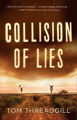 Tom Threadgill - Collision of Lies, Häftad