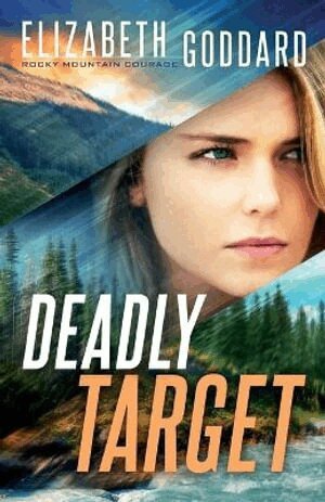 Elizabeth Goddard - Deadly Target, Häftad