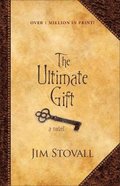 Ultimate Gift - A Novel