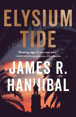 James R. Hannibal - Elysium Tide, Inbunden