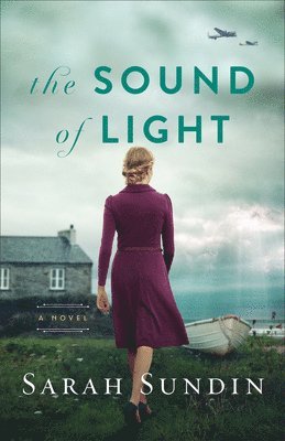 Sarah Sundin - Sound of Light, Inbunden