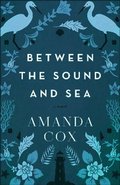 Between the Sound and Sea