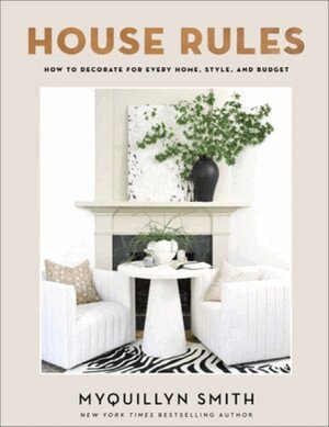 Myquillyn Smith - House Rules, Inbunden