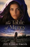 Jill Eileen Smith - Table of Mercy, Häftad. Tillgänglighet: Kommande
